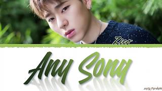 ZICO (지코) - 'ANY SONG' (아무노래) Lyrics [Color Coded_Han_Rom_Eng]