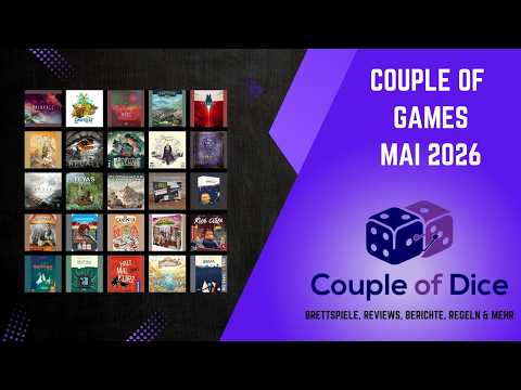 Couple of Games - Mai 2026 - Unser Brettspiel Monatsrückblick