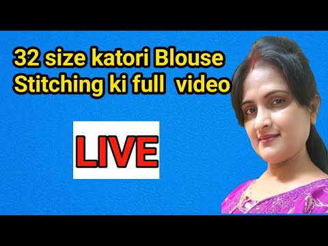 32 size Blouse Stitching ki full tutorial