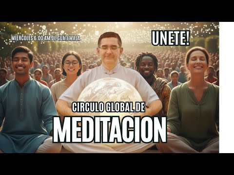 Circulo Global de Meditación apto para TODOS: Paz y Armonía