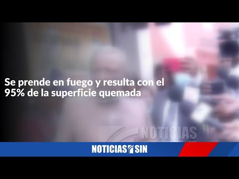 Está delicado hombre que se prendió en fuego