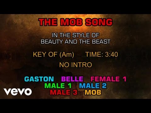 Ensemble - Beauty and the Beast - The Mob Song (Karaoke) - UCQHthJbbEt6osR39NsST13g