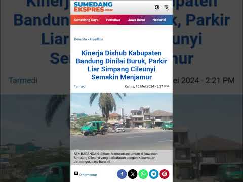 Kinerja Dishub Kabupaten Bandung Dinilai Buruk, Parkir Liar Simpang Cileunyi Semakin Menjamur #viral