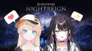 【 ELDEN RING NIGHTREIGN 】ナイントレイン先輩とデートです。with薬師乃しの【 柑原あさひ / ぱらすと！】