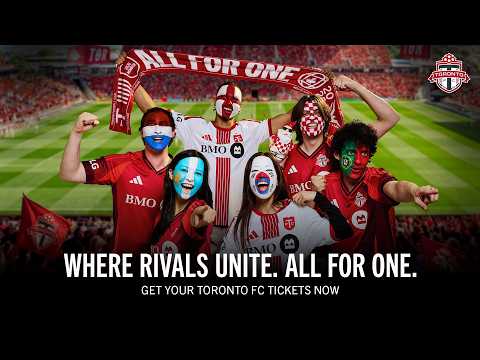 Toronto FC: Where Rivals Unite
