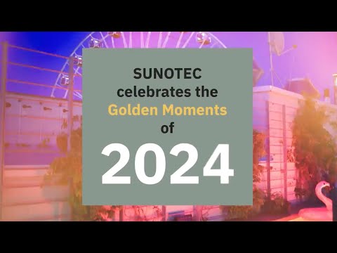 SUNOTEC's Golden Moments: Reflecting on the best of 2024