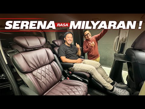 BIKIN SERENA LEBIH NYAMAN DARI DENZA DAN ALPHARD