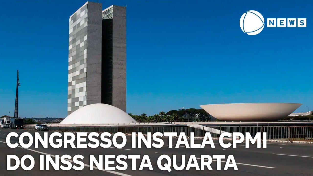 Congresso Nacional instala CPMI do INSS nesta quarta