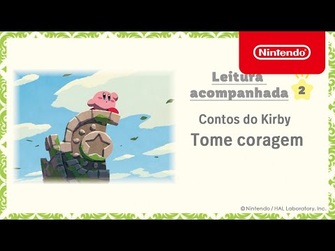 Contos do Kirby - Leitura acompanhada 2: Tome coragem