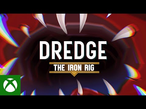 DREDGE - The Iron Rig Launch Trailer