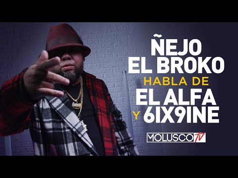 ÑEJO EL BROCO "EL ALFA HIZO BIEN DE NO GRABAR CON 6IX9INE" Y LE ENVIA UN MENSAJE AL FINAL..
