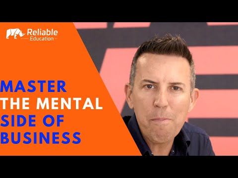 The Mental Side of an Online Business  - Reliable Education