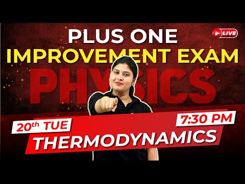 Plus One Improvement Exam | Physics | Thermodynamics | Exam Winner