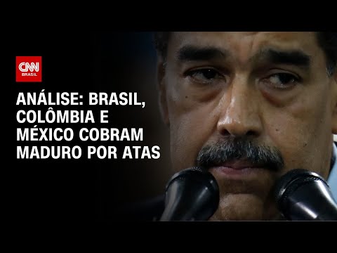 Análise: Brasil, Colômbia e México cobram Maduro por atas | WW