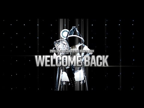 2NE1 / 2NE1 BEST ALBUM 「WELCOME BACK」 TRAILER②