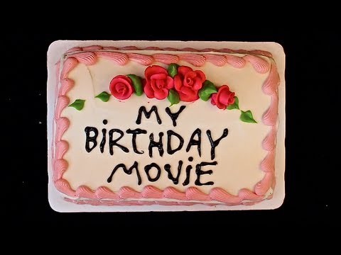 My Birthday Movie - UCtinbF-Q-fVthA0qrFQTgXQ