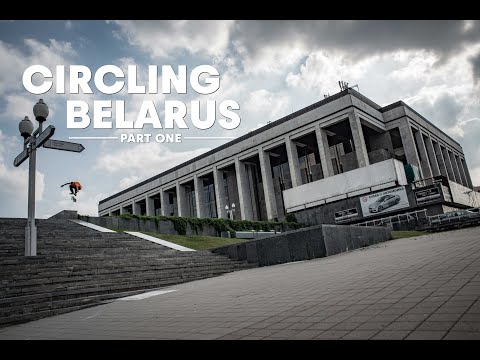 Skate Europe's Forgotten Country with Cody Lockwood, Max Kruglov & Crew  |  CIRCLING BELARUS Part 1 - UCf9ZbGG906ADVVtNMgctVrA