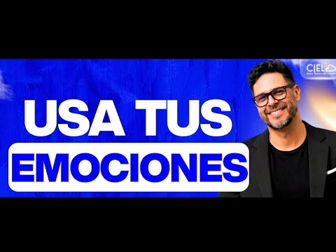 Usa tus Emociones no Ellas a Ti con Pablo Rosales