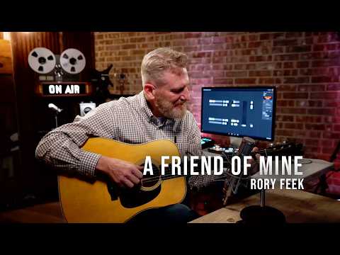 A FRIEND OF MINE - rory feek