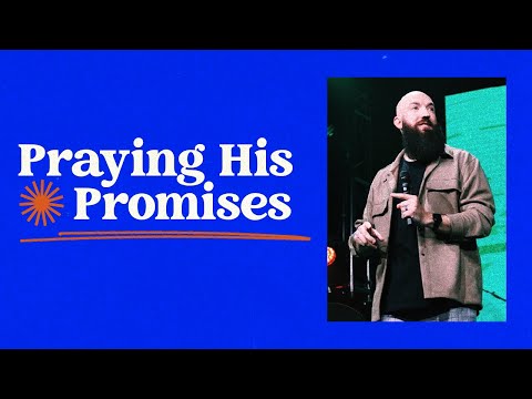 Praying His Promises  Pastor Daniel Groves  Hope CIty
