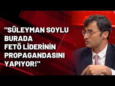 Barış Terkoğlu: Süleyman Soylu burada FETÖ liderinin propagandasını yapıyor!