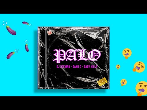 Palo- Dj Bekman - Dann G - Baby Killa