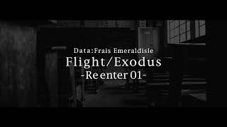 Flight/Exodus Reenter - 01/05