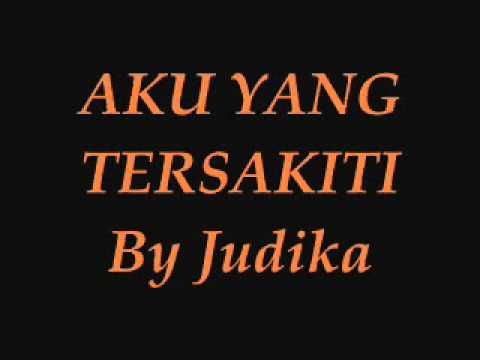 Aku Yang Tersakiti - Judika.wmv