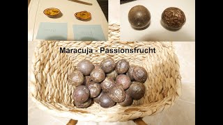 Maracuja - Passionsfrucht gesund oder ungesund