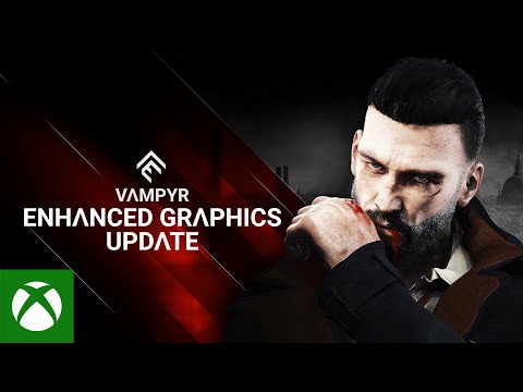 Vampyr - Enhanced Graphics for Xbox Series