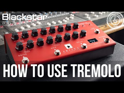 How to Use Tremolo with AMPED 2 | Blackstar Potential Lesson