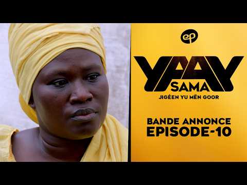 SAMA YAAY - Saison 1 - Episode 10 : Bande Annonce