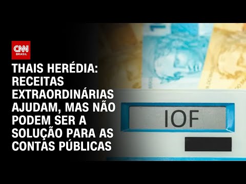 ​Análise: Receitas extraordinárias ajudam mas não podem ser a solução | CNN PRIME TIME