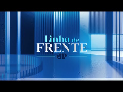 LINHA DE FRENTE 24/02/2025