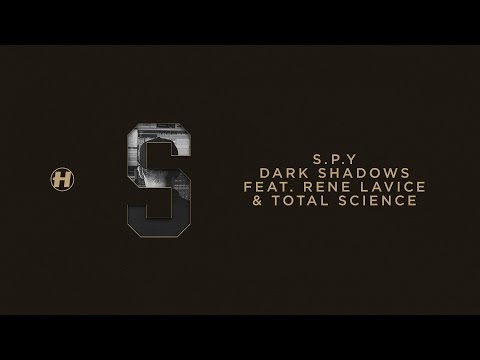 S.P.Y - Dark Shadows (feat. Rene Lavice & Total Science) - UCw49uOTAJjGUdoAeUcp7tOg