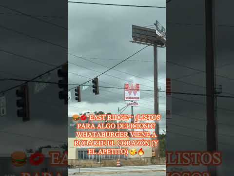 🍔💫 ¡East Ridge, ya casi estamos!Whataburger se está poniendo guapo… porque viene cerquita de ti 😘🔥