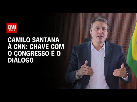 ​Camilo Santana à CNN: A chave com o Congresso é o diálogo | BASTIDORES CNN