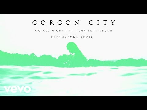 Gorgon City - Go All Night (Freemasons Remix) ft. Jennifer Hudson - UCtb4Xi33wb-5L_VxCOx6bTw