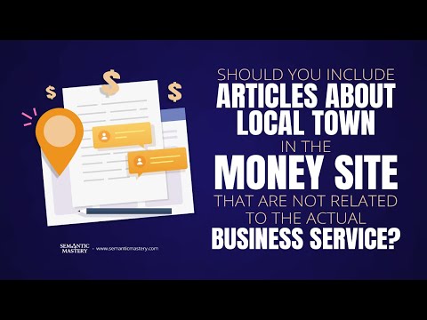 Should You Include Articles About Local Town In The Money Site That Are Not Related To The Actual Bu