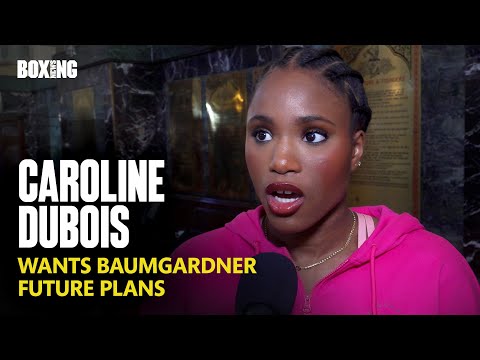 Caroline Dubois Wants Alycia Baumgardner Fight