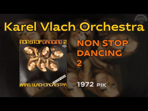 Karel Vlach Orchestra - Non-Stop Dancing 2 (25 Top Hits) | 1972 рік | Supraphon - 1 13 0989