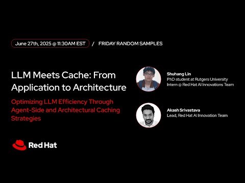 Random Samples: LLM Meets Cache: From Application to Architecture [June 27, 2025]