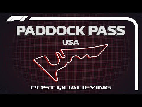F1 Paddock Pass: Post-Qualifying At The 2019 US Grand Prix