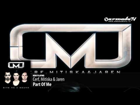 Cerf, Mitiska & Jaren - Part Of Me - UCGZXYc32ri4D0gSLPf2pZXQ