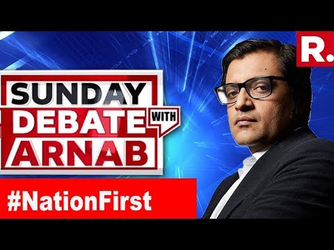 Video - WATCH #Debate | Did A Group Of Indians Work Against India Post Pulwama? | Exclusive Sunday Debate With Arnab Goswami #India