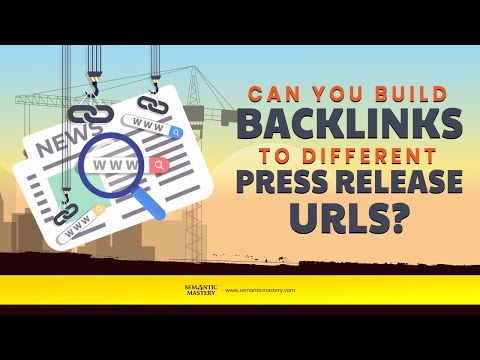 Can You Build Backlinks To Different Press Release URLs?