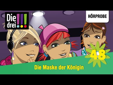 Die drei !!! - Folge 48: Die Maske der Königin | Hörprobe zum Hörspiel