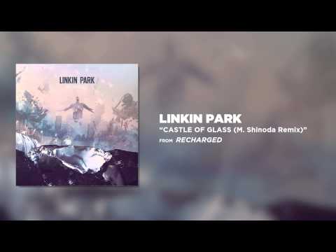 Castle Of Glass (M. Shinoda Remix) - Linkin Park (Recharged) - UCZU9T1ceaOgwfLRq7OKFU4Q