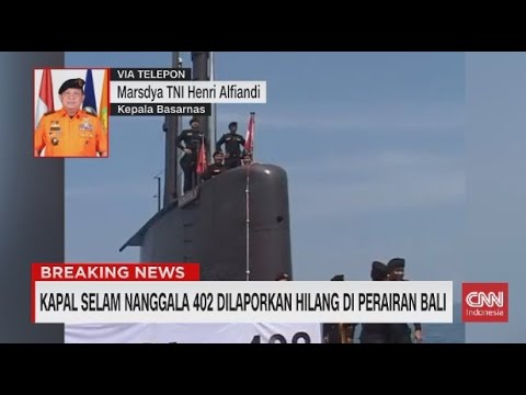 Analisa Basarnas Soal Kapal Nanggala 402 yang Hilang di Perairan Bali