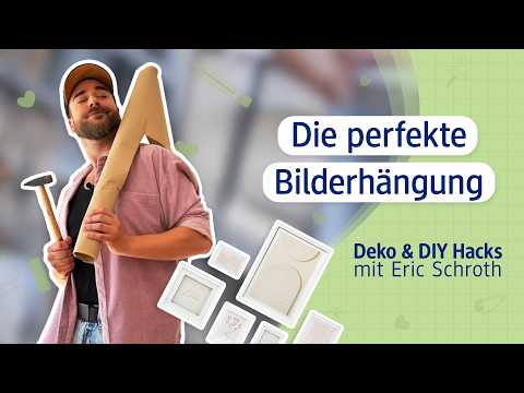 So gelingt Dir die perfekte Bilderhängung | Deko & DIY Hacks mit Eric Schroth